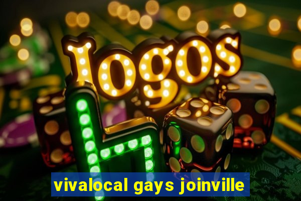 vivalocal gays joinville